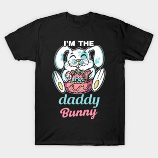 I'M The Daddy Bunny Rabbit Cute Happy Easter Dad Father Papa T-Shirt